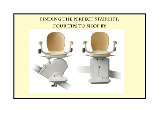 Finding the Perfect Stairlift Four Tips to Shop By