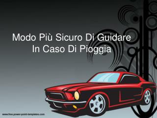 Modo Piu Sicuro Di Guidare In Caso Di Pioggia