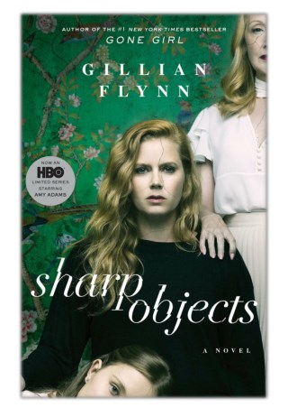 [PDF] Free Download Sharp Objects By Gillian Flynn