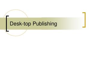 Desk-top Publishing