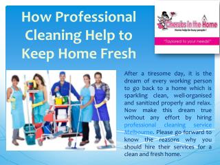 How Professional Cleaning Help to Keep Home Fresh