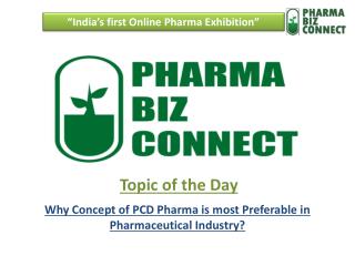 Why Concept of PCD Pharma is Most Preferable in Pharmaceutical Industry - PharmaBizConnect