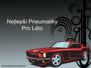 Nejlepsi pneumatiky pro leto