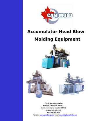 Accumulator Head Blow Molding - Pet All Manufacturing Inc