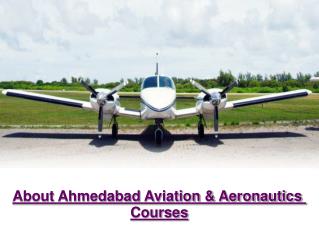 About ahmedabad aviation & aeronautics courses