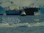 1979 - La superpetroliera Exxon Valdez si infrange su una scogliera nello stretto Prince William del golfo di Alaska, di
