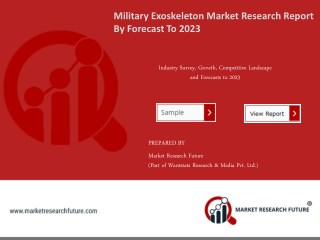 Military Exoskeleton Market Research Report - Global Forecast to 2023