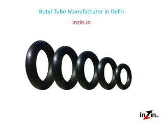 Butyl Tube Manufacturer in Delhi