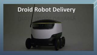 New edge Technology in Droid Base Delivery