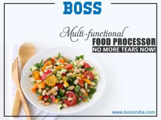 Buy Food Processor Online Boss Appliances India