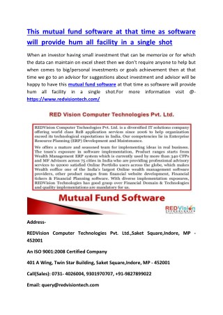 This mutual fund software at that time as software will provide hum all facility in a single shot