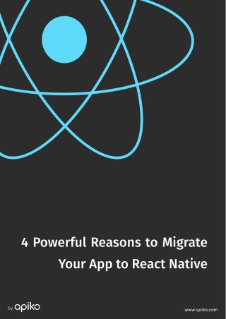 4 Powerful Reasons to Migrate to React Native or Add React Native to the Existing Native Project