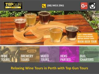 Relaxing Wine Tours in Perth with Top Gun Tours