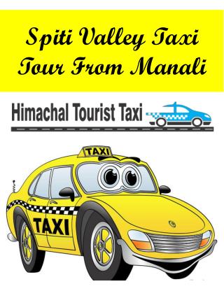Spiti Valley Taxi Tour From Manali
