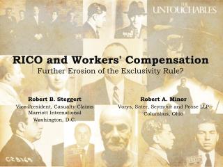 RICO and Workers' Compensation Further Erosion of the Exclusivity Rule?