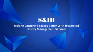 Making Corporate Spaces Better With Integrated Facility Management Services