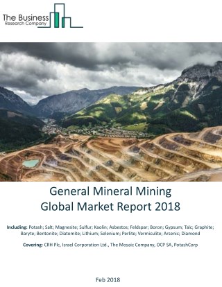 General Mineral Mining Global Market Report 2018