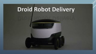 New Edge Technology Droid delivery