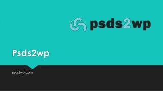 Psd to Wordpress Conversion Services | Psds2wp
