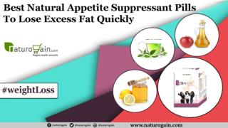 Best Natural Appetite Suppressant Pills to Lose Excess Fat Quickly