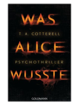 [PDF] Free Download Was Alice wusste By T. A. Cotterell