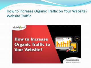 How to Increase Organic Traffic on Your Website? Website Traffic