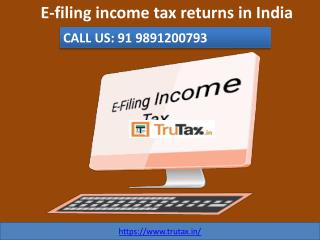 Why filing your E-filing income tax returns in India? 91 9891200793