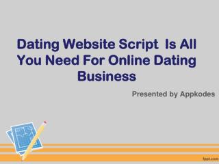 Dating Website Script Is All You Need For Online Dating Business