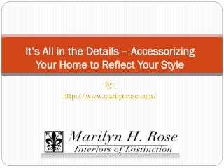 Itâ€™s All in the Details â€“ Accessorizing Your Home to Reflect Your Style