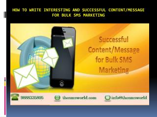 How to write Interesting and Successful Content/Message for Bulk SMS Marketing