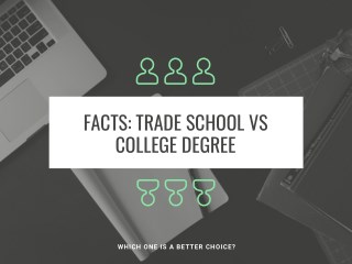 Facts: Trade school vs College Degree