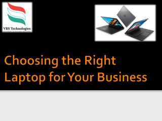 Choosing the Right Laptop for Your Business