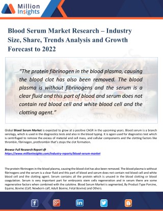 Blood Serum Market by Analysis, Market Dynamics, Regions, Consumption, Production, Suppliers and Forecast 2022