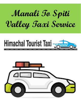 Manali To Spiti Valley Taxi Service