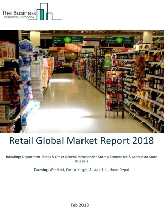 Retail Global Market Report 2018