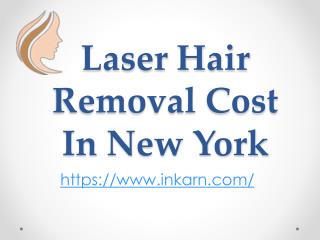 Laser Hair Removal Cost In New York