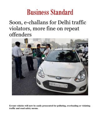 Soon, e-challans for Delhi traffic violators, more fine on repeat offendersÂ 