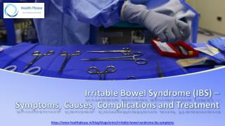 Irritable Bowel Syndrome, unknown but common. Stay alert!