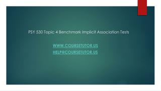 PSY 530 Topic 4 Benchmark Implicit Association Tests