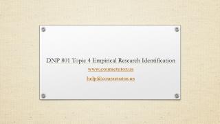 DNP 801 Topic 4 Empirical Research Identification