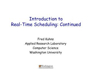 Introduction to Real-Time Scheduling: Continued