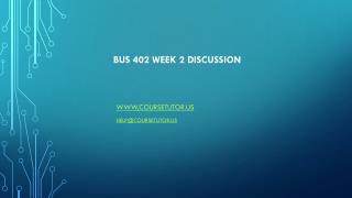 BUS 402 Week 2 Discussion