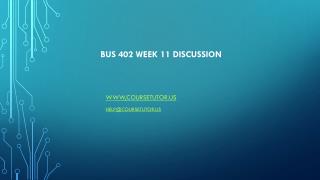 BUS 402 Week 11 Discussion