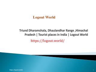 Triund Dharamshala, Dhaulandhar Range ,Himachal Pradesh | Tourist places in India | Logout World