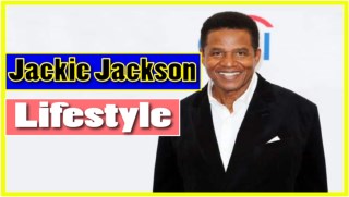 Jackie Jackson Lifestyle 2018 â˜… Net Worth â˜… Biography â˜… House â˜… Car â˜… Income â˜… Wife â˜… Family