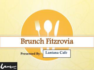 Brunch Fitzrovia | Australian Cafe London