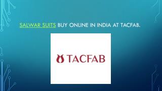 Salwar suit buy online in India at Tacfab