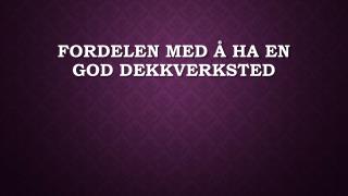 Fordelen Med Ã… Ha En God Dekkverksted