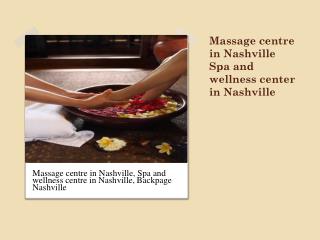 Massage center in Nashville Spa and wellness center in Nashville