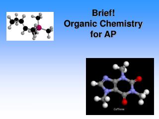 Brief! Organic Chemistry for AP